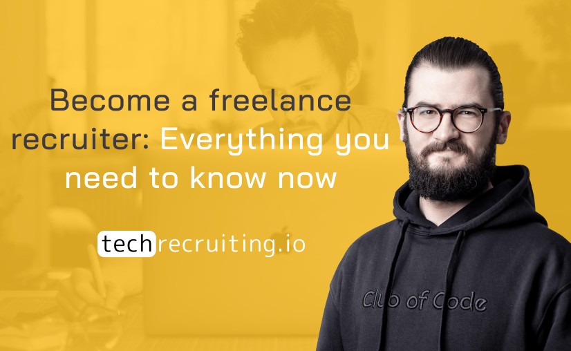 Freelance recruiter: everything you need to know now